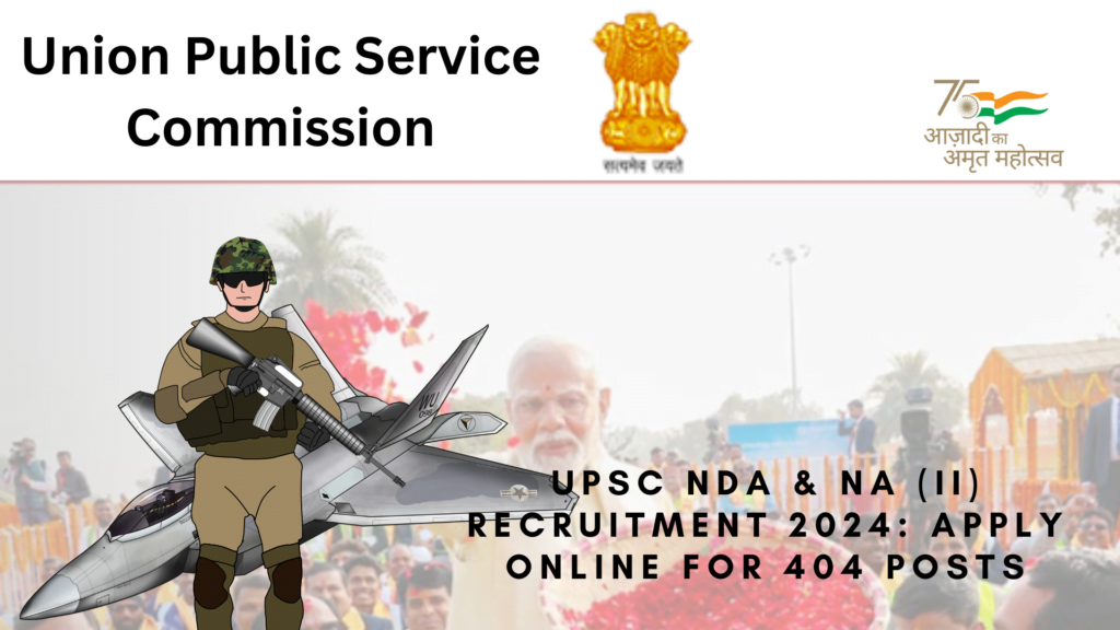 UPSC NDA & NA (II) Recruitment 2024